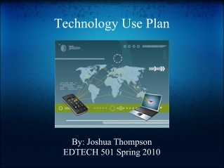Technology Use Plan
