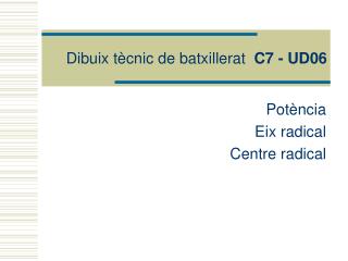 Dibuix tècnic de batxillerat C7 - UD06