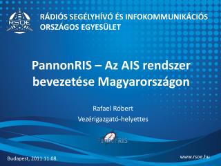 PannonRIS – Az AIS rendszer bevezetése Magyarországon
