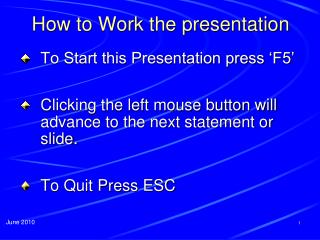 How to Work the presentation