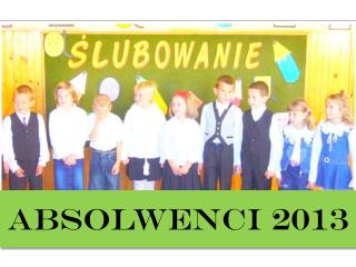 ABSOLWENCI 2013