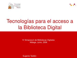 Tecnologías para el acceso a la Biblioteca Digital