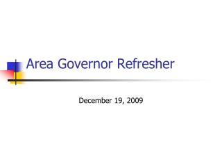 Area Governor Refresher