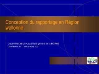 Conception du rapportage en Région wallonne