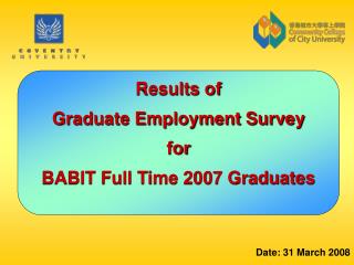 Results of Graduate Employment Survey for BABIT Full Time 2007 Graduates