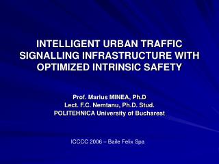 INTELLIGENT URBAN TRAFFIC SIGNALLING INFRASTRUCTURE WITH OPTIMIZED INTRINSIC SAFETY
