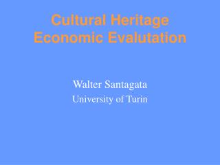 Cultural Heritage Economic Evalutation