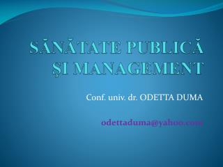 SĂNĂTATE PUBLICĂ ŞI MANAGEMENT