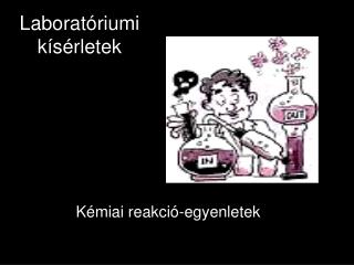 Laboratóriumi kísérletek