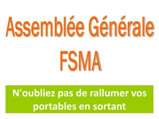 Assemblée Générale FSMA
