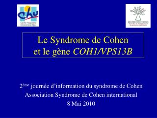 Le Syndrome de Cohen et le gène COH1/VPS13B