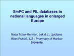 SmPC and PIL databases in national languages in enlarged Europe
