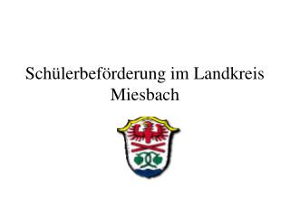 Schülerbeförderung im Landkreis Miesbach
