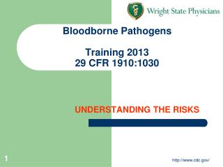 Bloodborne Pathogens Training 2013 29 CFR 1910:1030