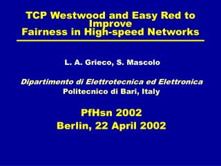 TCP Westwood and Easy Red to Improve Fairness in High-speed Networks