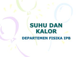 SUHU DAN KALOR