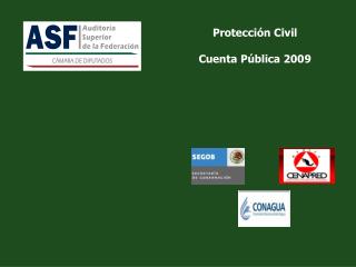 Protección Civil Cuenta Pública 2009