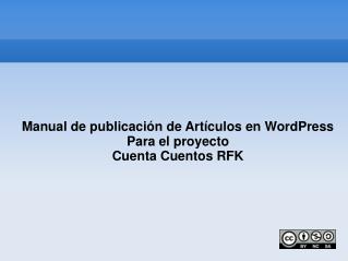 Manual de publicación de Artículos en WordPress Para el proyecto Cuenta Cuentos RFK