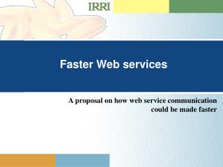 Faster Web services