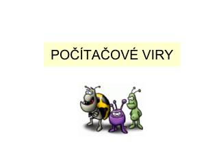 POČÍTAČOVÉ VIRY