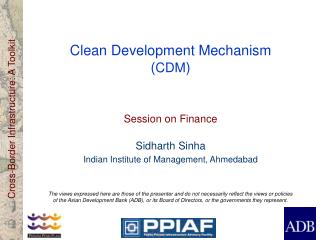 Clean Development Mechanism ( CDM )