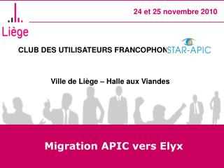 Migration APIC vers Elyx