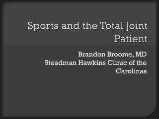 Sports and the Total Joint Patient