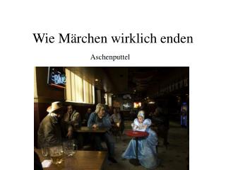 Wie Märchen wirklich enden