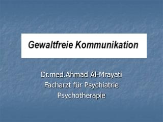 Drd.Ahmad Al-Mrayati Facharzt für Psychiatrie Psychotherapie
