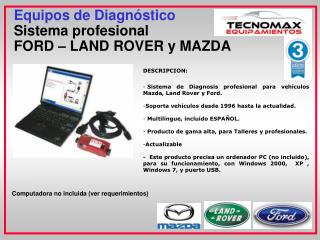 Equipos de Diagnóstico Sistema profesional FORD – LAND ROVER y MAZDA