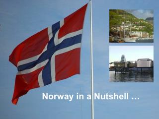 Norway in a Nutshell …