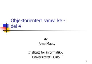 Objektorientert samvirke - del 4