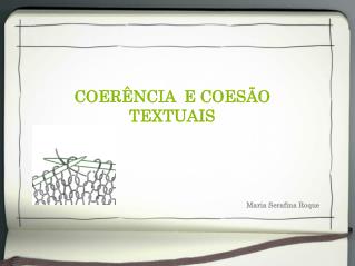 COERÊNCIA E COESÃO TEXTUAIS