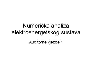 Numerička analiza elektroenergetskog sustava