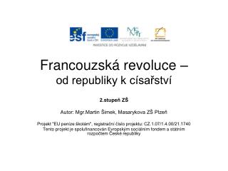 Francouzská revoluce – od republiky k císařství