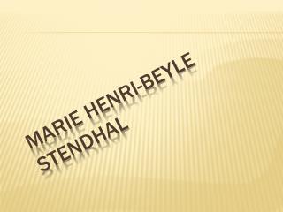 Marie Henri-Beyle Stendhal