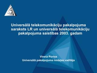 UTP saistību pilns saturs fiksētie balss telefonijas pakalpojumi