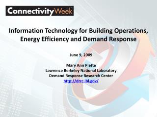 Information Technology for Building Operations, Energy Efficiency and Demand Response