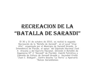 RECREACION DE LA “BATALLA DE SARANDI”