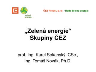 „Zelená energie“ Skupiny ČEZ