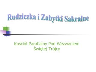 Kościół Parafialny Pod Wezwaniem Świętej Trójcy