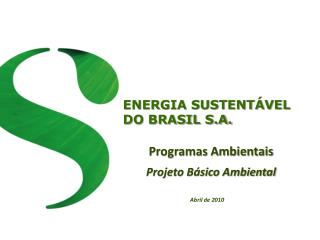 Programas Ambientais Projeto Básico Ambiental