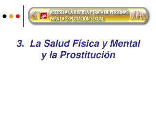 3. La Salud Física y Mental y la Prostitución