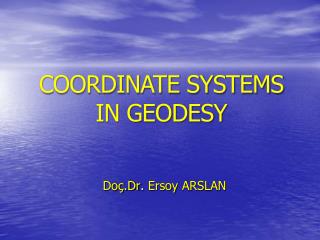 COORDINATE SYSTEMS IN GEODESY