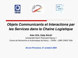 Objets Communicants et Interactions par les Services dans la Chaîne Logistique