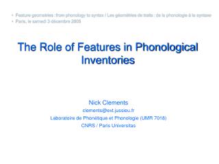 The Role of Features in Phonological Inventories