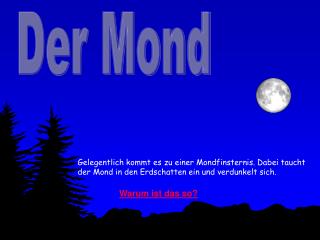 Der Mond