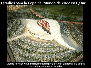 Estadios para la Copa del Mundo de 2022 en Qatar