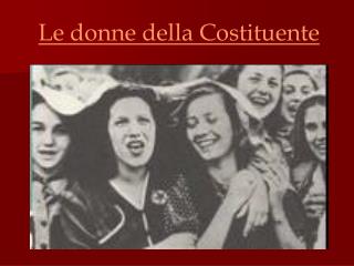 Le donne della Costituente