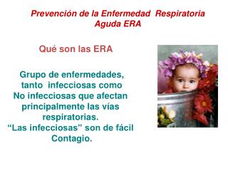 Prevención de la Enfermedad Respiratoria Aguda ERA